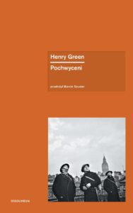 Henry Green Pochwyceni