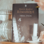 Erich Maria Remarque - Iskra życia